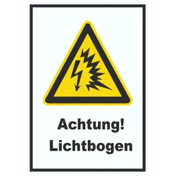 Achtung Lichtbogen A2 (420x594mm) Schild