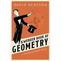 Oxford University Press The Wonder Book of Geometry: A