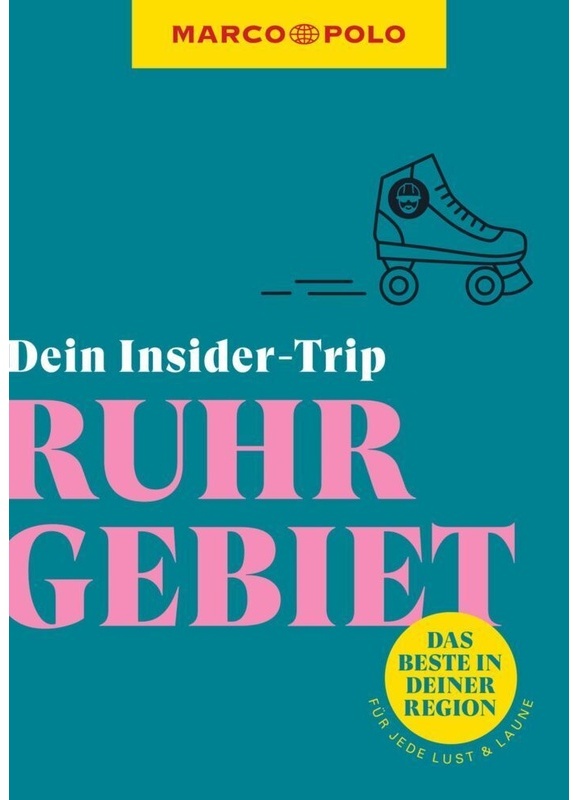 Marco Polo Insider-Trips / Marco Polo Insider-Trips Ruhrgebiet - Kirsten Sulimma, Kartoniert (TB)