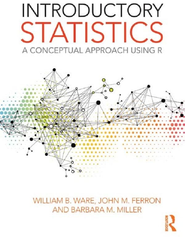 Introductory Statistics: eBook von William B. Ware/ John M. Ferron/ Barbara M. Miller