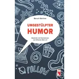 Frieling-Verlag Berlin Umgestülpter Humor: Gedichte mit Illustrationen von Elhanan Ben Uri (Frieling - Lyrik)