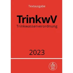 Trinkwasserverordnung - TrinkwV 2023