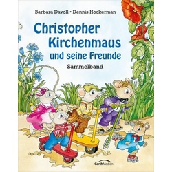 Christopher Kirchenmaus und seine Freunde