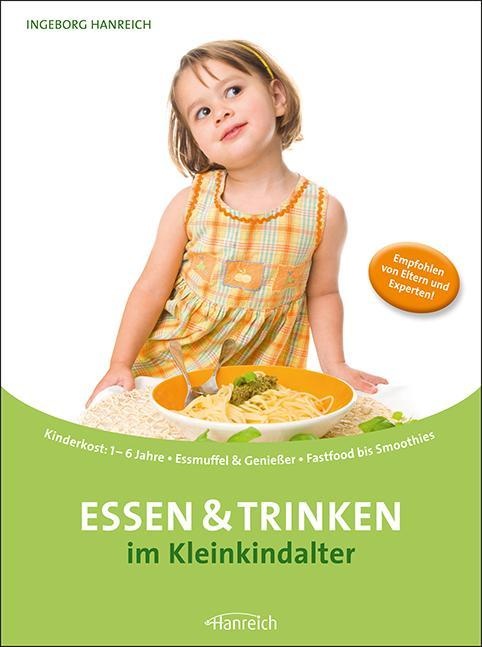 Essen Und Trinken Im Kleinkindalter - Ingeborg Hanreich  Kartoniert (TB)