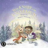 Lübbe Audio Mein Knopf, ein Universum: Magische Winter-Wünsche: