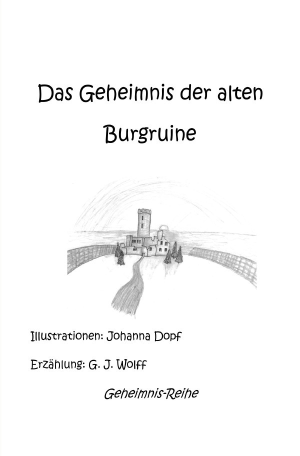 Das Geheimnis Der Alten Burgruine - Gerhard Wolff  Kartoniert (TB)