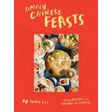 Hardie Grant Books (UK) Simply Chinese Feasts: Tasty Recipes for Friends and Family