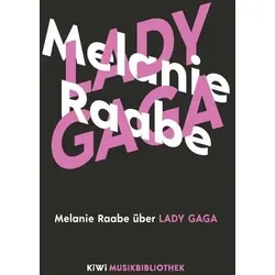 Melanie Raabe über Lady Gaga