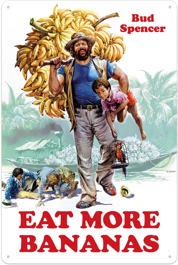 BUD SPENCER – Blechschild "Eat More Bananas"!