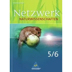 Netzwerk Naturwissenschaften 5/6. Schulbuch. Gymnasium. Rheinland-Pfalz