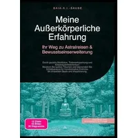 Epubli Meine Außerkörperliche Erfahrung: Ihr Weg zu Astralreisen &
