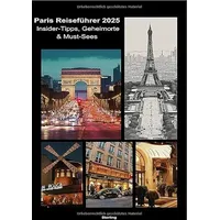 Epubli Paris Reiseführer 2025 I Insider-Tipps, Geheimorte & Must-Sees: