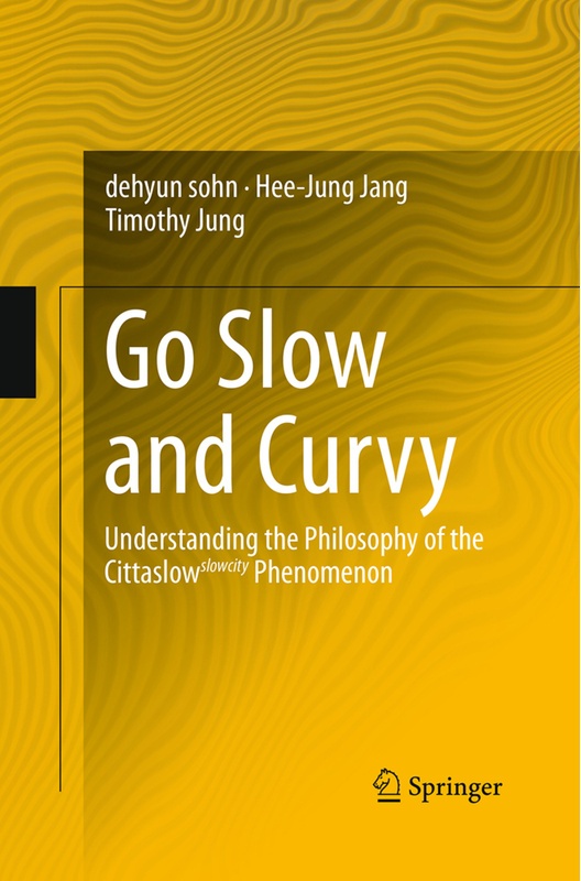 Go Slow And Curvy - Dehyun Sohn, Hee-Jung Jang, Timothy Jung, Kartoniert (TB)
