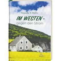 Spurbuchverlag Baunach Im Westen - gegen den Strom