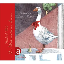 Aufbau Verlag GmbH Die Weihnachtsgans Auguste: und andere Märchen für große und kleine Kinder. Gelesen von Dieter Mann