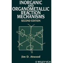 Wiley Inorganic and Organometallic Reaction Mechanisms