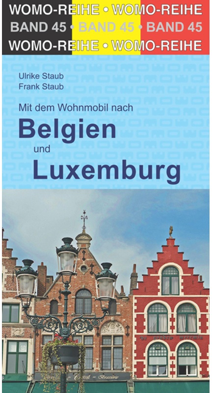 Mit Dem Wohnmobil Durch Belgien Und Luxemburg - Ulrike Staub, Frank Staub, Kartoniert (TB)