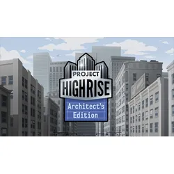 Project Highrise: Architect's Edition