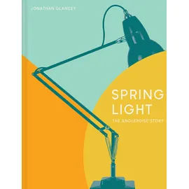 pavilion children’s books Spring Light: The Anglepoise® Story