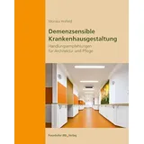 fraunhofer Demenzsensible Krankenhausgestaltung: