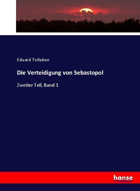 Die Verteidigung Von Sebastopol - Eduard Totleben  Kartoniert (TB)