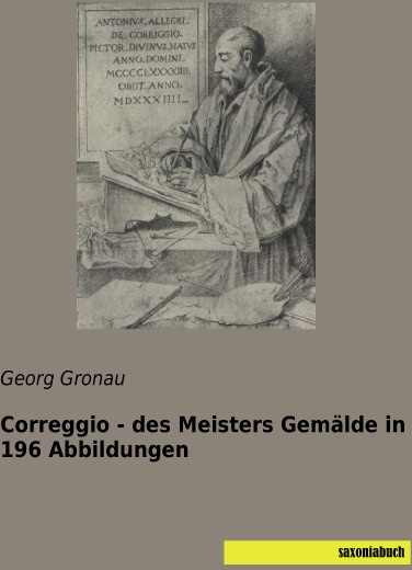 Correggio - Des Meisters Gemälde In 196 Abbildungen  Kartoniert (TB)