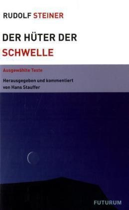 Der Hüter Der Schwelle - Rudolf Steiner  Kartoniert (TB)