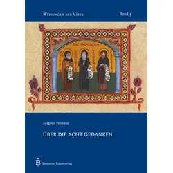 Evagrios Pontikos, Über die acht Gedanken.