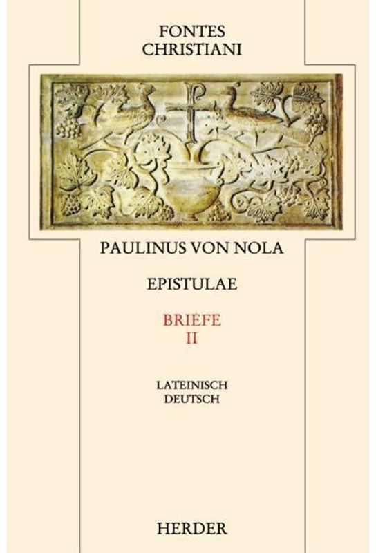Fontes Christiani 2. Folge / 25/2 / Fontes Christiani 2. Folge. Epistulae.Tl.2 - Paulinus von Nola, Gebunden