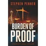 Inkubator Books Burden of Proof (A Rain City Legal Thriller, Band 1)