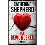Kafel Verlag Der Bewunderer: Thriller