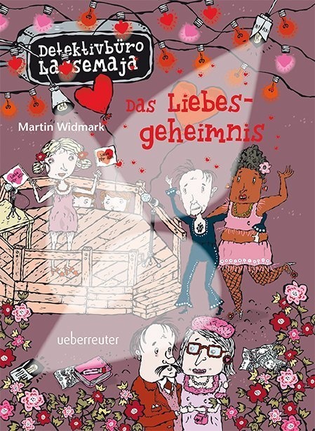 Das Liebesgeheimnis / Detektivbüro Lassemaja Bd.15 - Martin Widmark  Gebunden