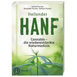 Heilender Hanf - Bettina Thurner, Alexander Thurner, Patrick Thurner, Kartoniert (TB)