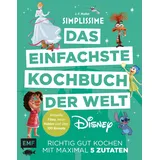 Edition Michael Fischer Simplissime – Das einfachste Kochbuch der Welt: Disney: