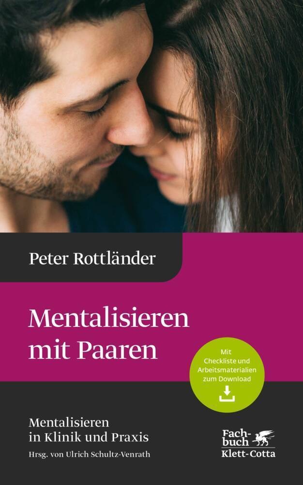 Mentalisieren Mit Paaren (Mentalisieren In Klinik Und Praxis  Bd. 5) - Peter Rottländer  Gebunden