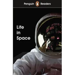 Penguin Readers Level 2: Life in Space (ELT Graded Reader)