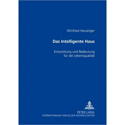 Das «Intelligente Haus»