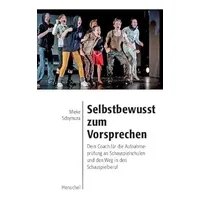 Henschel Verlag Selbstbewusst zum Vorsprechen: Taschenbuch von Mieke Schymura
