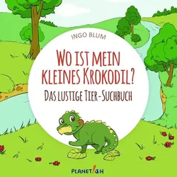 Wo ist mein kleines Krokodil?