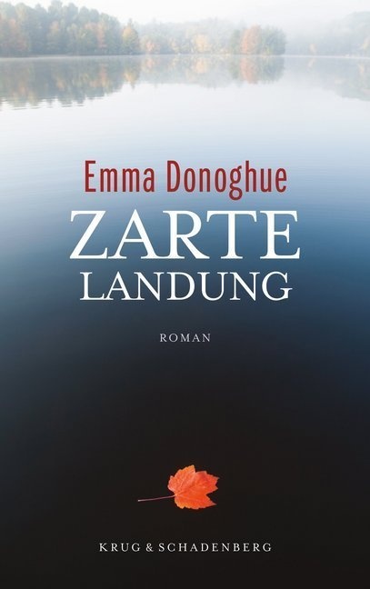 Zarte Landung - Emma Donoghue  Gebunden