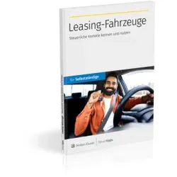 Leasing-Fahrzeuge: Steuerliche Vorteile kennen und nutzen