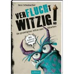 ARSEDITION 135571 Verflucht witzig! - Die gruseligsten Witze zum Ablachen