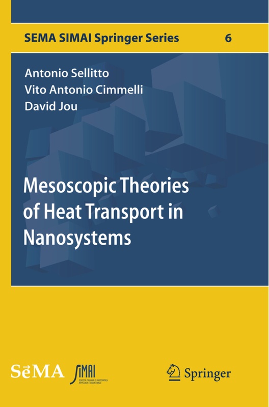 Mesoscopic Theories Of Heat Transport In Nanosystems - Antonio Sellitto, Vito Antonio Cimmelli, David Jou, Kartoniert (TB)