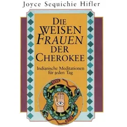 Die weisen Frauen der Cherokee