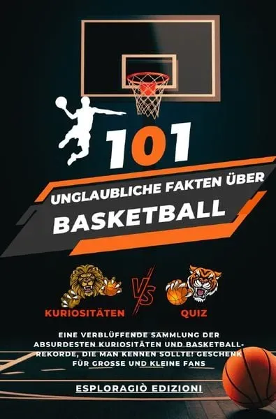 Preisvergleich Produktbild Unglaubliche Fakten / 101 Unglaubliche Fakten über Basketball