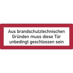 Feuerwehrschild, Aus brandschutztechnischen Gründen... - DIN 4066 - 297x105 mm Folie selbstklebend