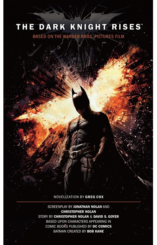 The Dark Knight Rises: The Official Novelization (Movie Tie-In Edition) - Greg Cox, Taschenbuch