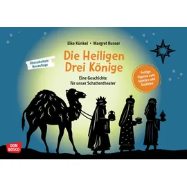 Don Bosco Die Heiligen Drei Könige. Eine Geschichte für unser Schattentheater