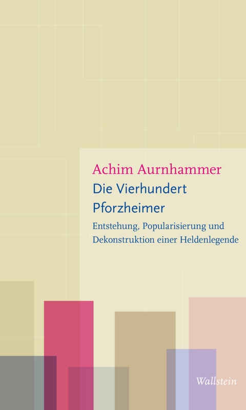 Die Vierhundert Pforzheimer - Achim Aurnhammer  Kartoniert (TB)