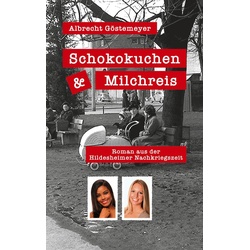 Schokokuchen und Milchreis als eBook Download von Albrecht Göstemeyer
